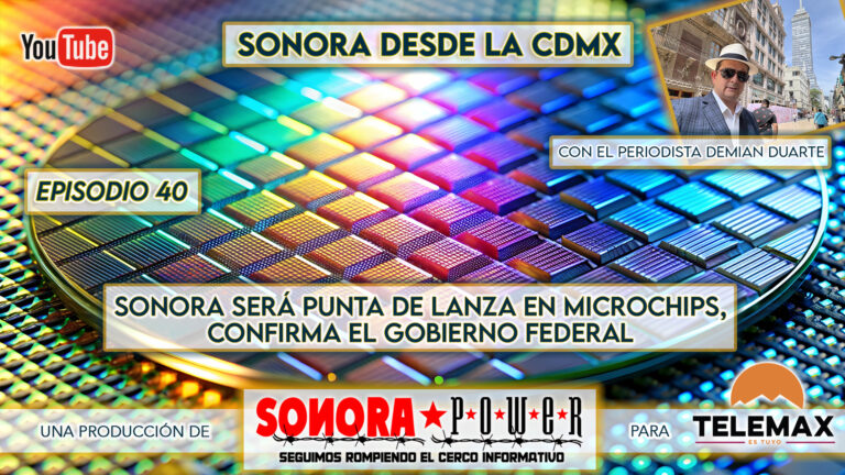 Confirmado, Sonora será uno de los estados punteros en microchips, y esta es la razón