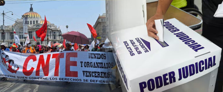 Entre la CNTE y la elección del Poder Judicial