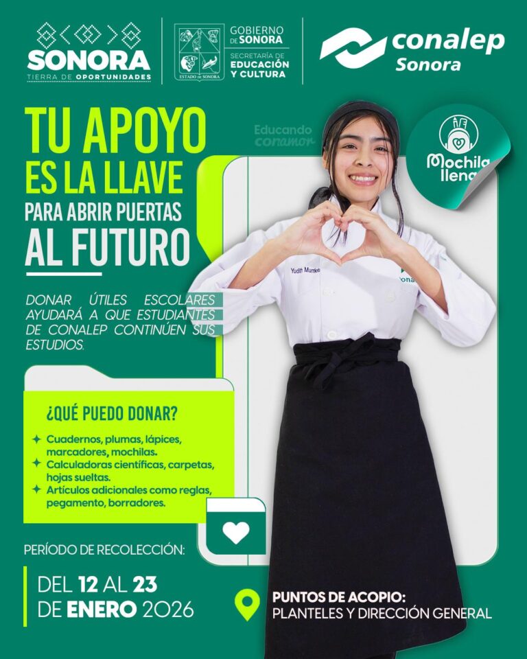 Gobierno de Sonora pone en marcha la campaña “Mochila Llena: Educando CONAmor” en Conalep