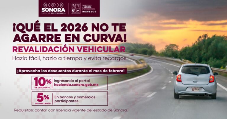 Gobierno de Sonora mantiene descuentos en revalidación vehicular 2026