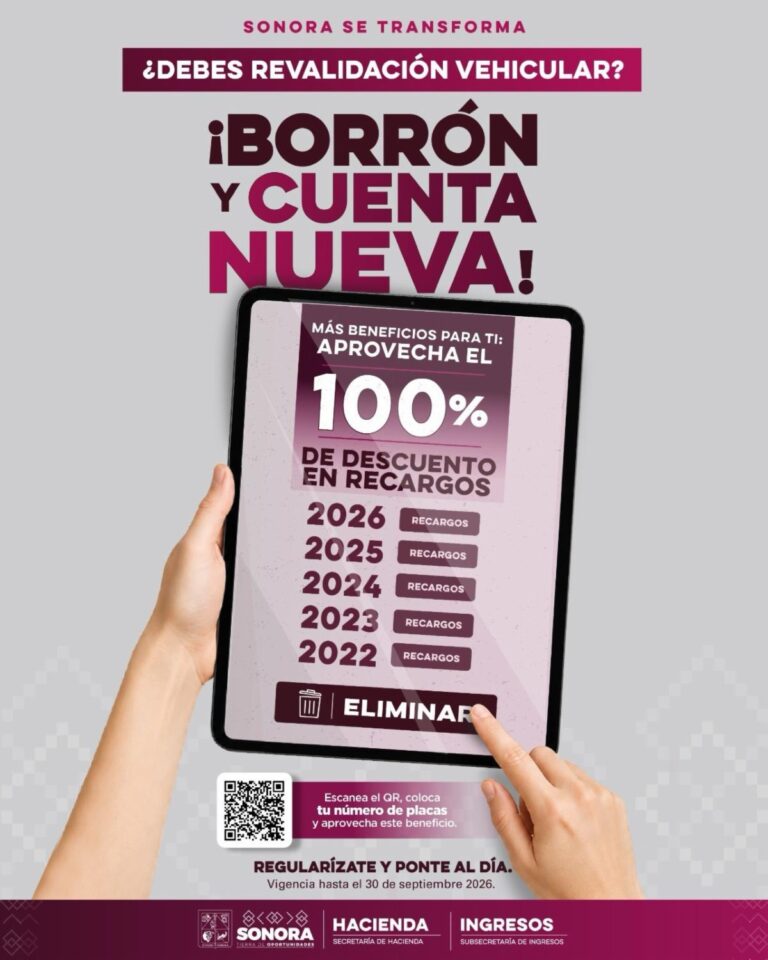 Llama Gobierno de Sonora a aprovechar en vacaciones el programa de descuento “Borrón y Cuenta Nueva”